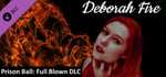 Prison Ball - Playable Character: Deborah Fire banner image