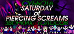 Saturday of Piercing Screams banner image