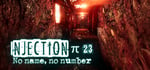 Injection π23 'No Name, No Number' banner image