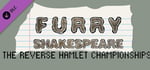 Furry Shakespeare: The Reverse Hamlet Championships banner image