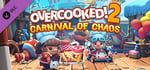 Overcooked! 2 - Carnival of Chaos banner image