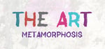THE ART - Metamorphosis banner image