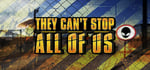 They Can't Stop All Of Us banner image