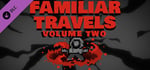 Familiar Travels - Volume Two banner image