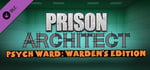 Prison Architect - Psych Ward: Warden's Edition banner image