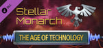 Stellar Monarch: The Age of Technology banner image