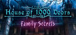 House of 1000 Doors: Family Secrets banner image