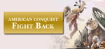 American Conquest: Fight Back banner image