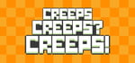 Creeps Creeps? Creeps! banner image