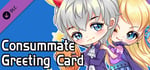 Consummate:Greeting Card 寇莎梅特：贺图 banner image