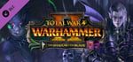 Total War: WARHAMMER II - The Shadow & The Blade banner image