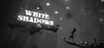 White Shadows banner image
