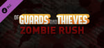 Of Guards and Thieves - Zombie Rush banner image