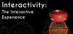 Interactivity: The Interactive Experience banner image