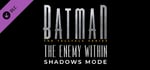 Batman - The Enemy Within Shadows Mode banner image