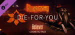 The Blackout Club: DIE-FOR-YOU Believer Cosmetic Pack banner image
