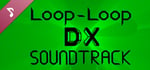 Loop-Loop DX: Official Soundtrack banner image