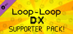 Loop-Loop DX: Supporter Pack banner image