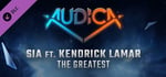 AUDICA - Sia ft. Kendrick Lamar - "The Greatest" banner image