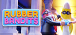 Rubber Bandits banner image