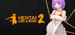 Hentai Like a Boss 2 banner image