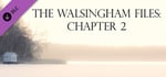 The Walsingham Files: Chapter 2 OST + Directors Commentary banner image