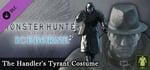 Monster Hunter: World - The Handler's Tyrant Costume banner image