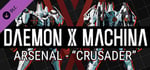 DAEMON X MACHINA - Arsenal - "Crusader" banner image