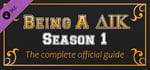 Being a DIK:  Season 1 - The complete official guide banner image