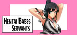Hentai Babes - Servants steam charts