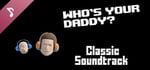Who's Your Daddy Soundtrack banner image