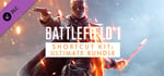 Battlefield 1 ™ Shortcut Kit: Ultimate Bundle banner image