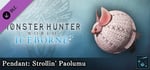 Monster Hunter World: Iceborne - Pendant: Strollin' Paolumu banner image