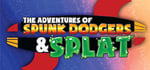 The Adventures of Spunk Dodgers and Splat steam charts