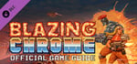 Blazing Chrome - Official Game Guide banner image