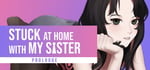 Stuck at Home with My Sister: Prologue steam charts