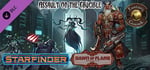 Fantasy Grounds - Starfinder RPG - Dawn of Flame AP 6: Assault on the Crucible banner image