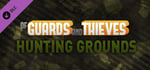 Of Guards and Thieves - Hunting Grounds banner image
