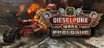 Dieselpunk Wars Prologue banner image