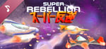 Super Rebellion Soundtrack banner image