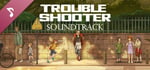 TROUBLESHOOTER: Abandoned Children - Soundtrack banner image