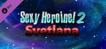 Sexy Heroine 2 SVETLANA banner image