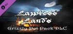 Lawless Lands Grizzly Pet Pack DLC banner image