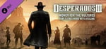 Desperados III: Money for the Vultures - Part 3: Once More With Feeling banner image