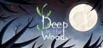 Deep in the Woods steam charts