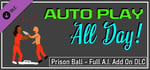 Prison Ball - Auto Play All Day! Full AI Add On banner image