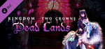 Kingdom Two Crowns: Dead Lands banner image