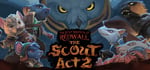 The Lost Legends of Redwall™: The Scout Act 2 banner image