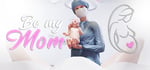 Be My Mom - maternity simulator, take care of your child steam charts