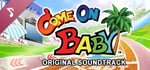 Come on Baby! Soundtrack banner image